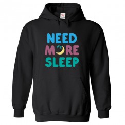 Need More Sleep Funny Unisex Classic Kids and Adults Pullover Hoodie for Sleep Deprived